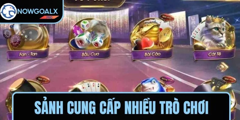 Sảnh cung cấp nhiều trò từ game bài đến slot game
