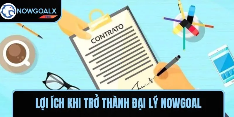 Nhiệm vụ cần thực hiện của đại lý NOWGOAL