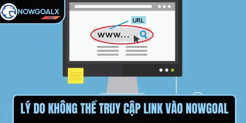 Cách truy cập link vào NOWGOAL thành công