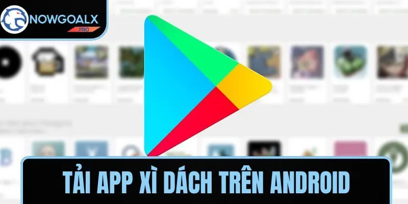 Hướng dẫn tải trên Android