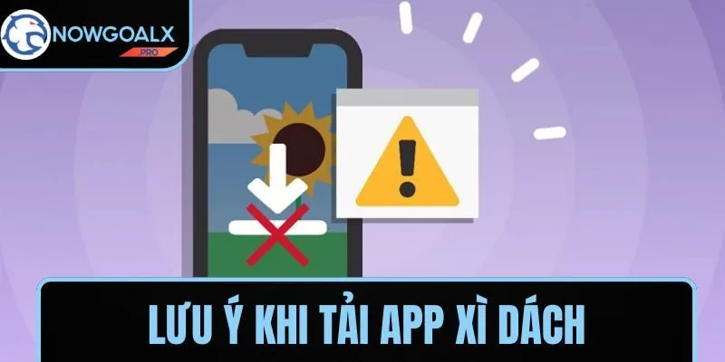 Lưu ý khi tải ứng dụng